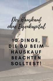 Der Hauskauf Ohne Eigenkapital So Funktioniert Der Mietkauf Mortgage Tips Home Buying Home Equity Line