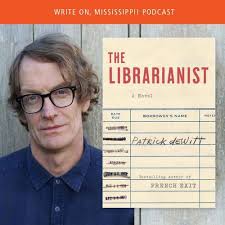 Write On, Mississippi: Season 6, Chapter 5: Patrick deWitt