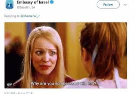 A flick of the wrist; Israel Responds With A Mean Girls Gif To Iranian Supreme Leader S Warning To Eradicate The Country
