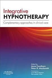 Free Ebook Integrative Hypnotherapy E Book Complementary Approaches In Clinical Care Book Addict Integrative Hypnotherapy