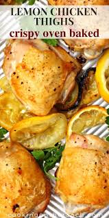 Oven Sheet Pan Baked Lemon Chicken Thighs Are Roasted Until Crispy And Infused With Glorious Lemon Flavo Baked Lemon Chicken Lemon Chicken Thighs Lemon Chicken
