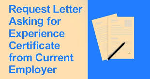 When you apply for a job, the employer may request a certificate of employment. Request Letter Asking For Experience Certificate From Current Employer