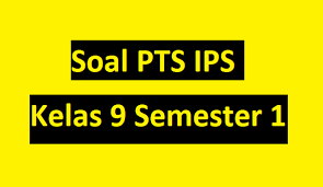 Kisi Kisi Soal Dan Kunci Jawaban Pts Ips Kelas 9 Semester Ganjil Didno76 Com