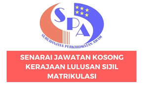 Senarai Jawatan Kosong Kerajaan Lulusan Sijil Matrikulasi Spa