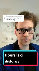 Reply to @notshortforalexandra Hours as a measure of distance. #measurment  #canada #metric #learnontiktok