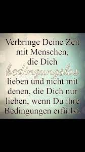Bedingungslos Liebe Menschen Zeit Verbringen Leben Liebe Spruche Zitate Spruche Weisheiten