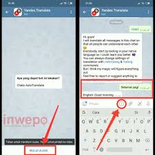 Mereka memiliki segudang aplikasi penerjemah dari berbagai bahasa seperti spanyol, arab, jerman, indonesia, prancis dan banyak lagi. Cara Menggunakan Telegram Sebagai Translator Online Inwepo