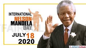 Nelson mandela day not only celebrates nelson mandela's life, but it is also a global call to action for people to recognize their ability to have a positive effect on others around them. Nelson Mandela International Day 2020 July 18
