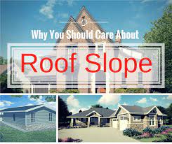 This is important for creating a. What Is A Roof Slope And Why Should I Care