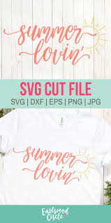 Summer Lovin Svg Summer Svg Summer Svg Files Summer Svg Etsy In 2020 Heat Transfer Vinyl Shirts Cricut Heat Transfer Vinyl Svg