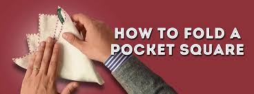 Pinch its centre and pick it up 3. How To Fold A Pocket Square My Top 8 Folds For Gentlemen