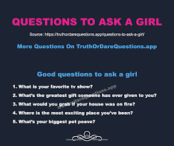Ask each other some embarrassing questions in this flirty truth or dare questions game. 31 Questions To Ask A Girl Funny Personal Flirty Questions