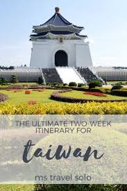 Taiwan is a country so there is no such thing as when was taiwan discoverd. How To Spend 3 Weeks In Taiwan Ms Travel Solo Travel Destinations Asia Solo Travel Historic Travel