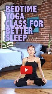 Practice This 30 Minute Bedtime Yoga Sequence For Better Sleep Free Class Bedtime Yoga Bedtime Yoga Sequence Yoga Help