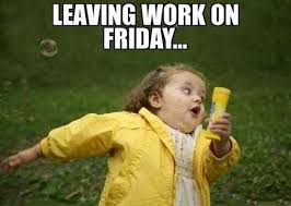 70 Funniest Friday Memes And Best Tgif Meme For The Weekend