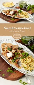 Geschnetzeltes Mit Grunem Pesto Rezept Geschnetzeltes Rezept Geschnetzeltes Gesunde Rezepte