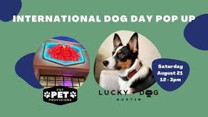 Want a special day to spoil your pet pooch with love? International Dog Day 2021 Yard Bar Austin Tx August 21 2021