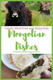 Maybe you would like to learn more about one of these? Mongolian Dishes Without The Meat How To Eat Vegan In Mongolia