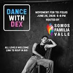 Dance with Dex: Movement for TGI Folks