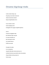 Kerana desakan cintaku dirantai digelangi rindu sehinggakan diri sanggup mengalah kepadamu. Dirantai Digelangi Rindu