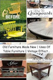 Old Furniture Made New Uses Of Table Furniture Vintage Effect Furniture In 2021 Table Furniture Furniture Making Vintage Furniture