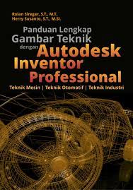 Menggambar teknik bangunan yang sudah sesuai dengan kesepakatan/standar internasional. Buku Panduan Lengkap Gambar Teknik Dengan Autodesk Inventor Professional