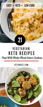 21 Vegetarian Keto Recipes That Will Make Meat Eaters Jealous Indian Food Recipes Vegetarian Low Carb Vegetarian Vegetarian Keto