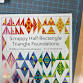 Scrappy Triangle Half Rectangle paper piecing - Agri-Trans, 94 Airport Rd Event Image