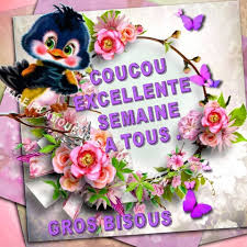 Coucou Excellente Semaine A Tous Bonne Semaine Image Bonne Semaine Humour Matin Drole