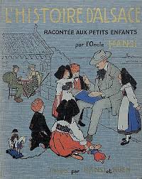 Hansi Oncle L Histoire D Alsace French Poster Alsace Comic Book Cover
