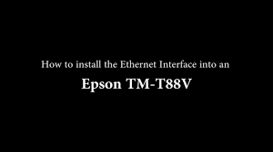 Et en plus ils m'ont aidé à l'installer par tel en 2 min. How To Install The Optional Ethernet Interface In An Epson Tm T88v Youtube