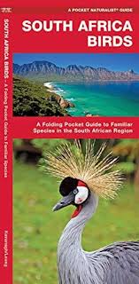 Birds Of South Africa Book Pdf Pdf South Africa Birds A Folding Pocket Guide To Familiar Species A Pocket Naturalist Guide Ebook Download Free Epub Mobi Ebooks South Africa Africa Species