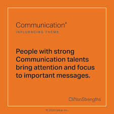 They can judge a person's worth and his capabilities from his words and expression. Communication Strengthsmining