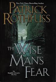 The Wise Mans Fear The Kingkiller Chronicle 2 Patrick Rothfuss So Little Time