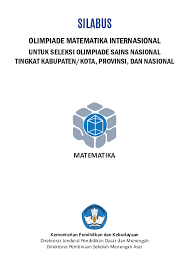 Check spelling or type a new query. Pdf Silabus Olimpiade Matematika Internasional Untuk Seleksi Olimpiade Sains Nasional Tingkat Kabupaten Kota Provinsi Dan Nasional Yuke Izmail Academia Edu