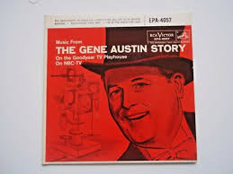 Music From THE GENE AUSTIN STORY Goodyear TV Playhouse NBC-TV