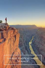 The Best Places To Travel In March Best Places To Travel Best Places To Vacation Top Places To Travel