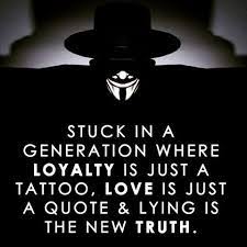 Dilute The Power On Instagram Love Quote Lying Truth Generation Generation Loyalty Dilutethepow Vendetta Quotes V For Vendetta Quotes Words Quotes
