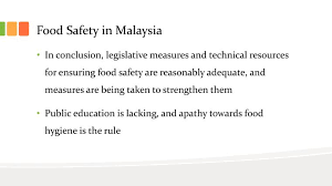 Malaysia understanding the sound science behind food safety will ensure food produced is free from harmful biological, chemical and physical contaminants thus contribute to customer satisfaction and confidence. Malaysia Food Safety In Malaysia Abstract Europe Pmc