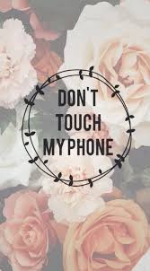Check spelling or type a new query. Dont Touch My Phone 544x982 Wallpaper Teahub Io