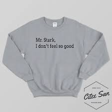 Tom Holland Mr Stark I Don T Feel So Good Mr Stark I Don T Feel So Good Sweatshirt Tom Holland Etsy In 2020 Marvel Clothes Tom Holland Shirt Spiderman Shirt