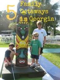 Five Fabulous Family Getaways In Georgia Weekend Family Getaways Best Weekend Getaways Kid Friendly Trips