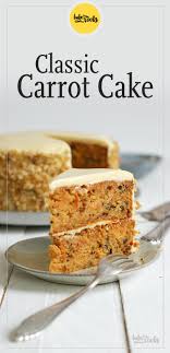 I'm constantly in there testing new recipes and. Classic Carrot Cake Bake To The Roots