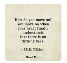 No Turning Back Now Tolkein Quotes Goodbye Quotes Cool Words