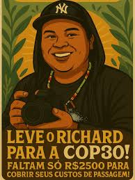 O RICHARD PRECISA IR PRA COP30!* Pra isso acontecer faltam só R$2500 reais  pra cobrir os custos de sua passagem! Ajude o criador da Mídia Guarani Mbya  e um dos mais importantes