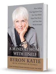Byron, masculinity, and the history of. The Work Of Byron Katie