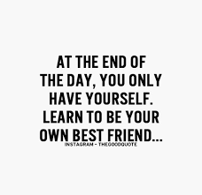 Group Of Learn To Be Your Own Best Friend We Heart It Positive Quotes Motivation Motivational Quotes Inspirational Quotes