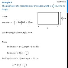 A rectangle's dimensions are given as (x+5) and (x+3). Example 6 The Perimeter Of A Rectangle Is 13 Cm And Its Width Is