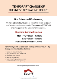 Dear customer this hsbc bank branch at sungei choh, rawang, selangor will no longer be in operation effective 1. Equity Bank Kenya On Twitter Dear Customer Notice On Temporary Change In Business Operating Hours