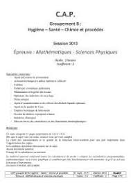 Sciences appliquées à la profession. Cap Groupement B Epreuve Mathematiques Sciences Physiques 2013 Docsity